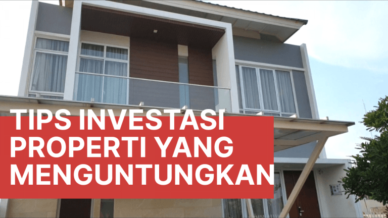 Tips investasi properti yang menguntungkan
