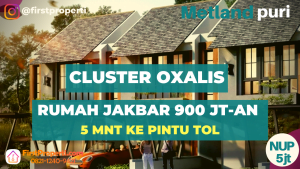 Metland Puri Cluster Oxalis Segera Launching