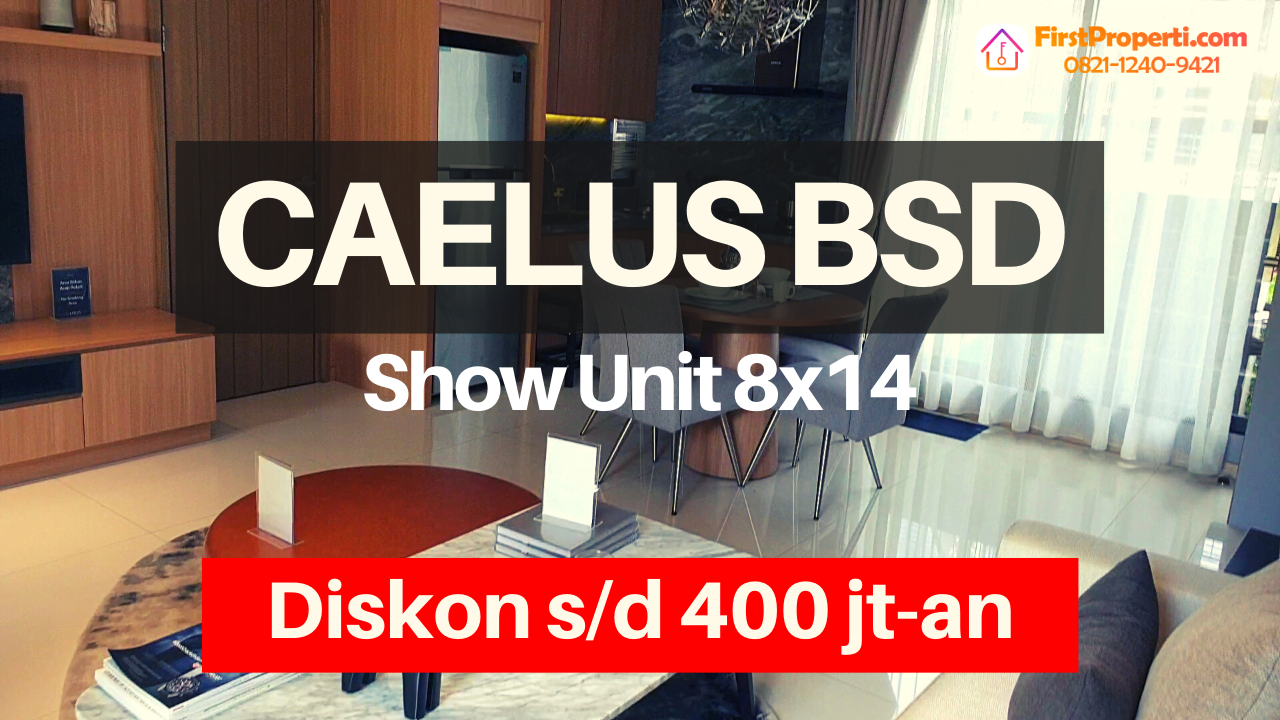 Caelus BSD tipe 8 show unit