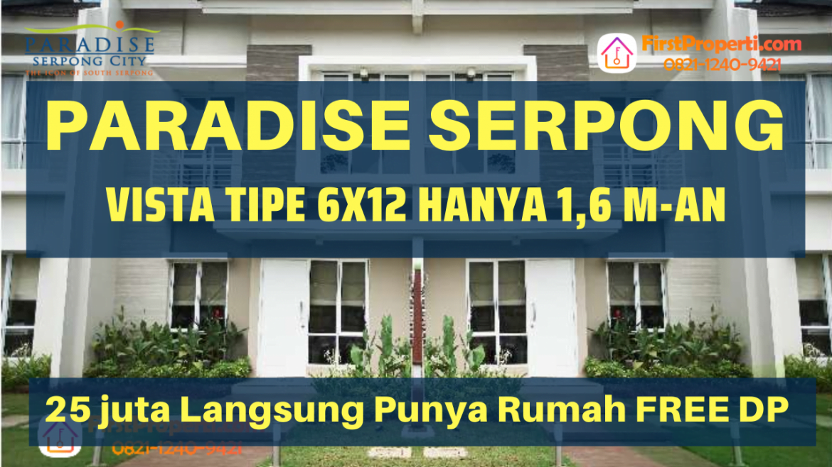 Paradise Serpong City Show Unit Vista tipe 6x12