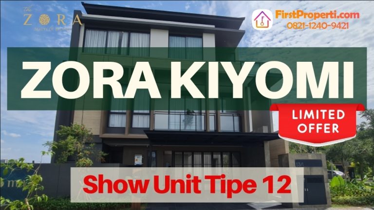 Zora Kiyomi Show Unit Sudah dibuka Tipe 12