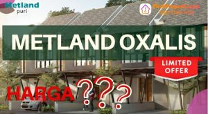 Harga Metland Puri Oxalis