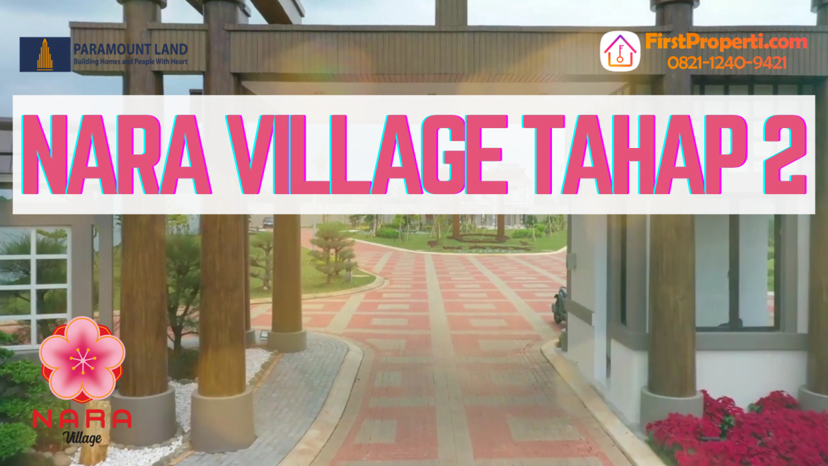 Nara Village Tahap 2 Segera Launching