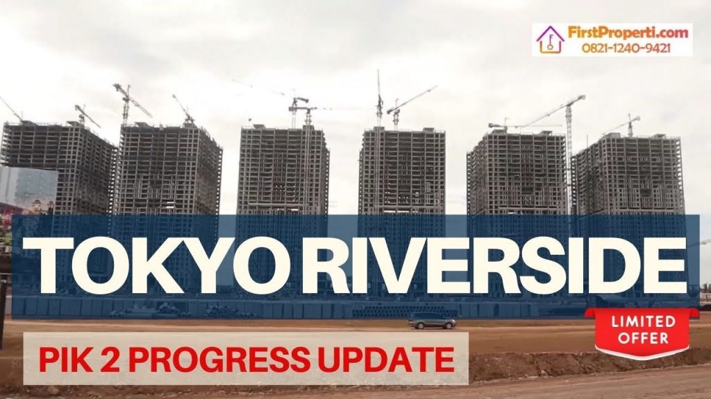 PIK 2 Progress Apartemen Tokyo Riverside Maret 2021