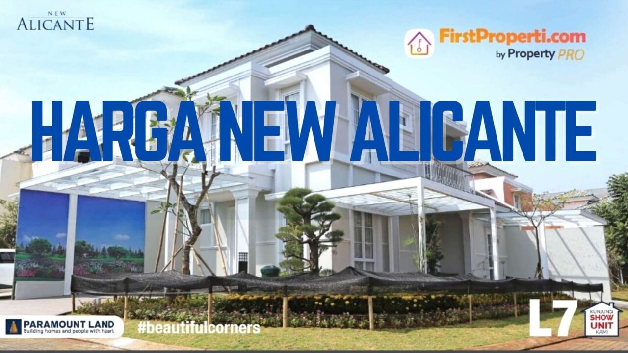 Harga Cluster New Alicante Paramount Land