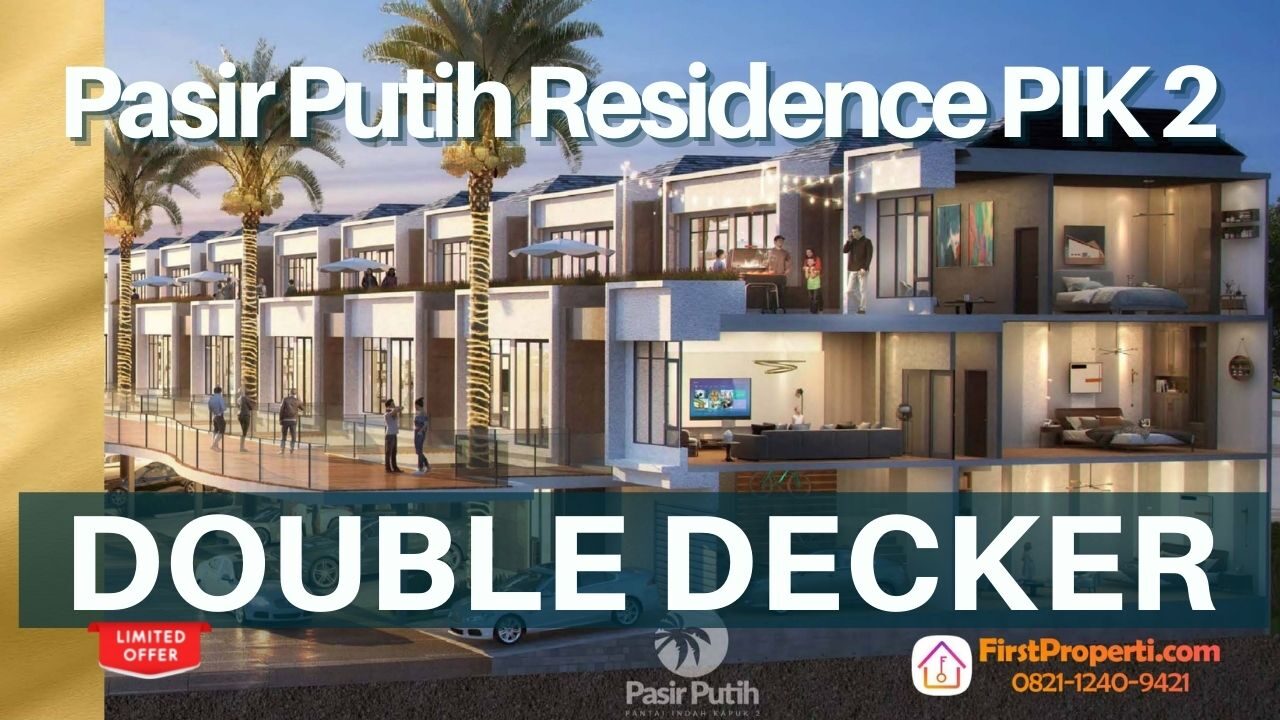 Pasir Putih Residence PIK 2 Tipe Double Decker