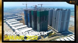 PIK 2 Progress Januari 2022